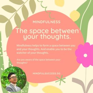 Read more about the article Mindfulness – The Space Between Your Thoughts.