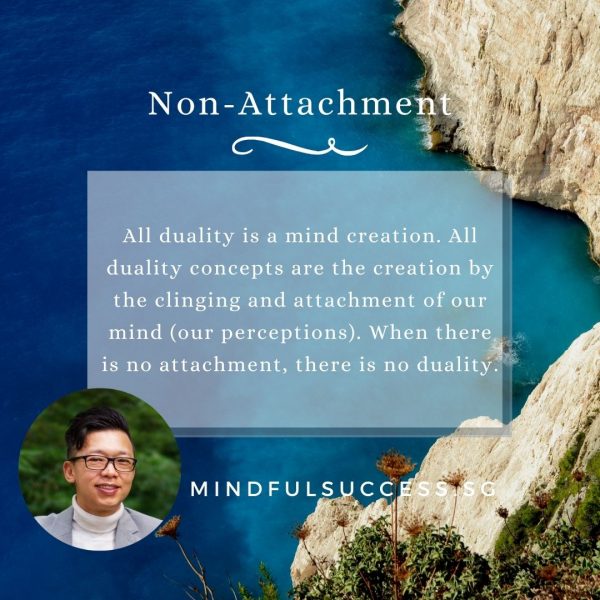 Mindfulness Non Attachment Duality